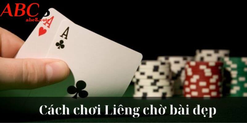 Cách chơi bài Liêng offline chờ bài đẹp 