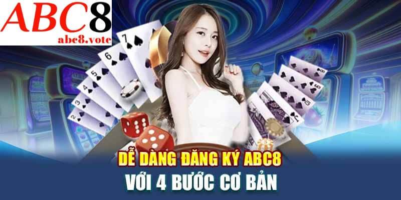 Các bước đăng ký ABC8 dành cho tân thủ 